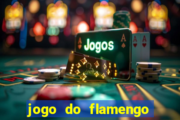 jogo do flamengo ao vivo multicanais